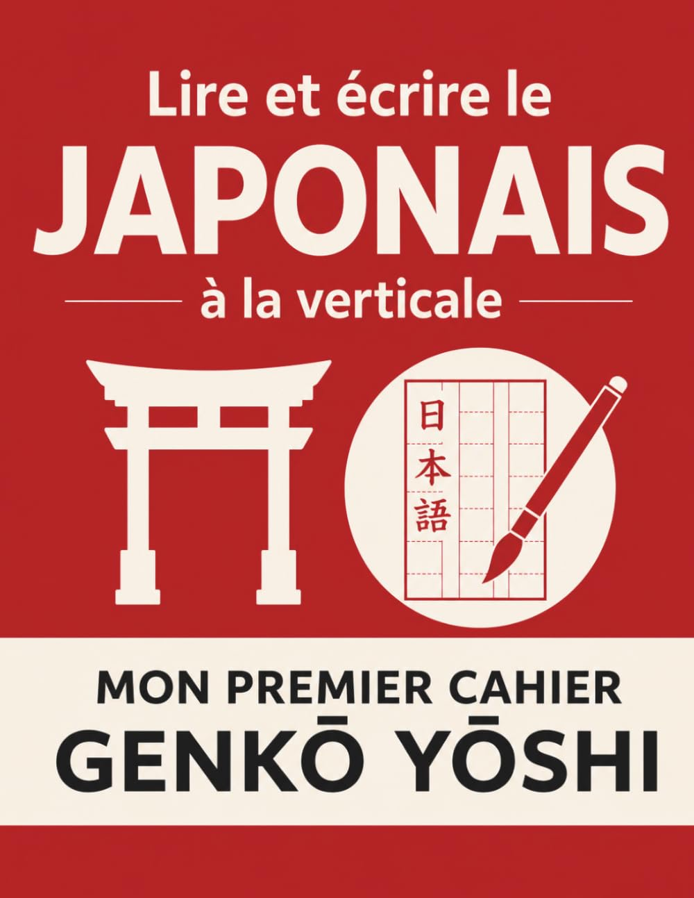 Couverture de Lire et écrire le japonais à la verticale — Genkō yōshi